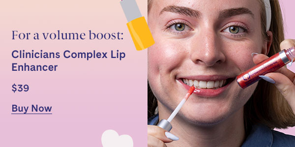 For a volume boost: Clinicians Complex Lip Enhancer - $39
