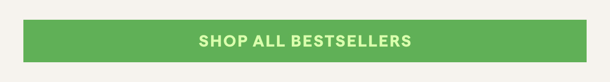 SHOP ALL BESTSELLERS | CODE: FAMILY25
