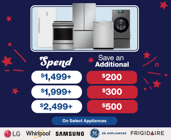 Spend $1,499 save $200, spend $1,999 save $300, spend $2,499 save $500 on select appliances