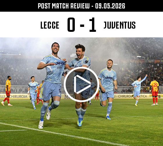 Post Match Review | Lecce vs Juventus