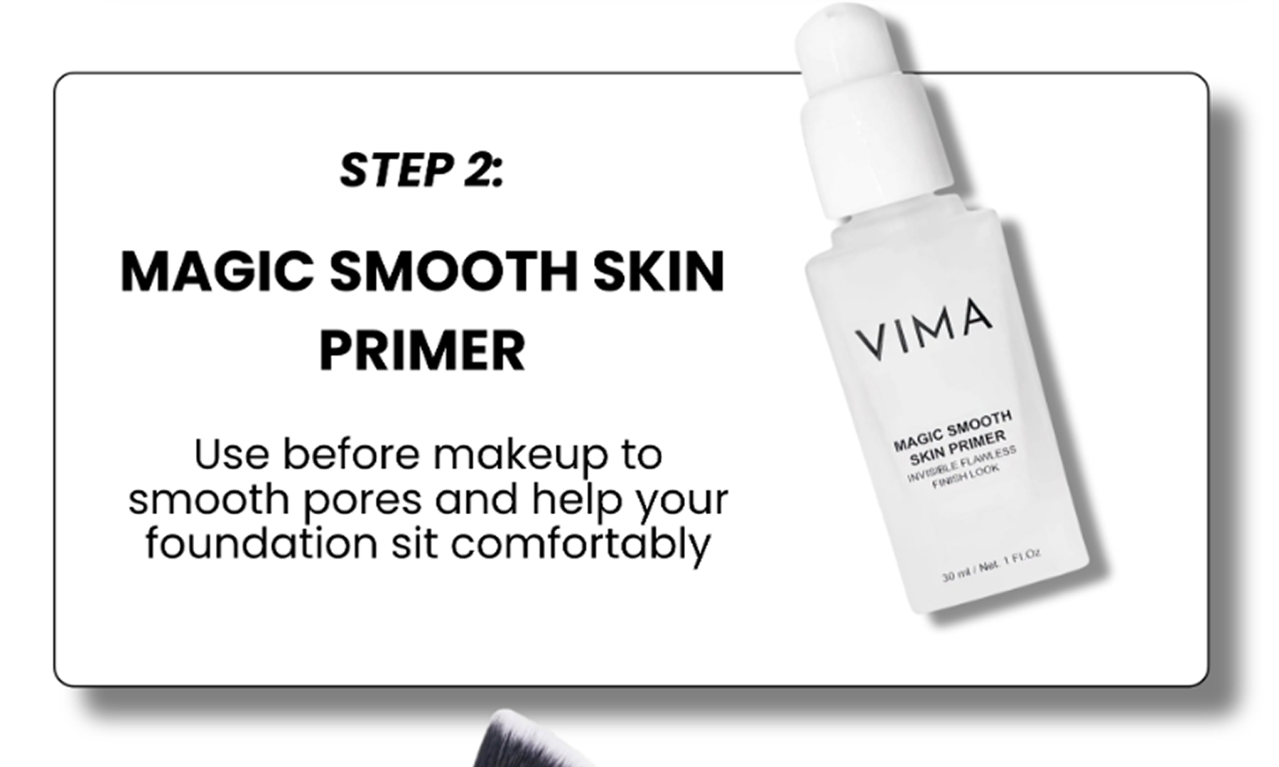 step 2: Magic smooth skin primer