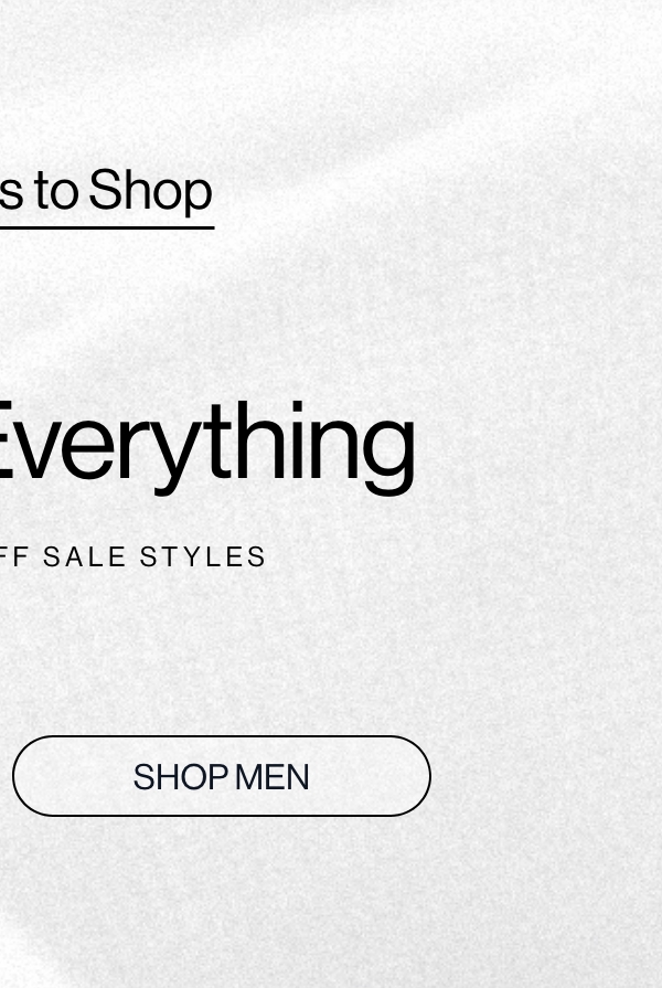 25% off everything + extra 40% off sale styles. Shop men.