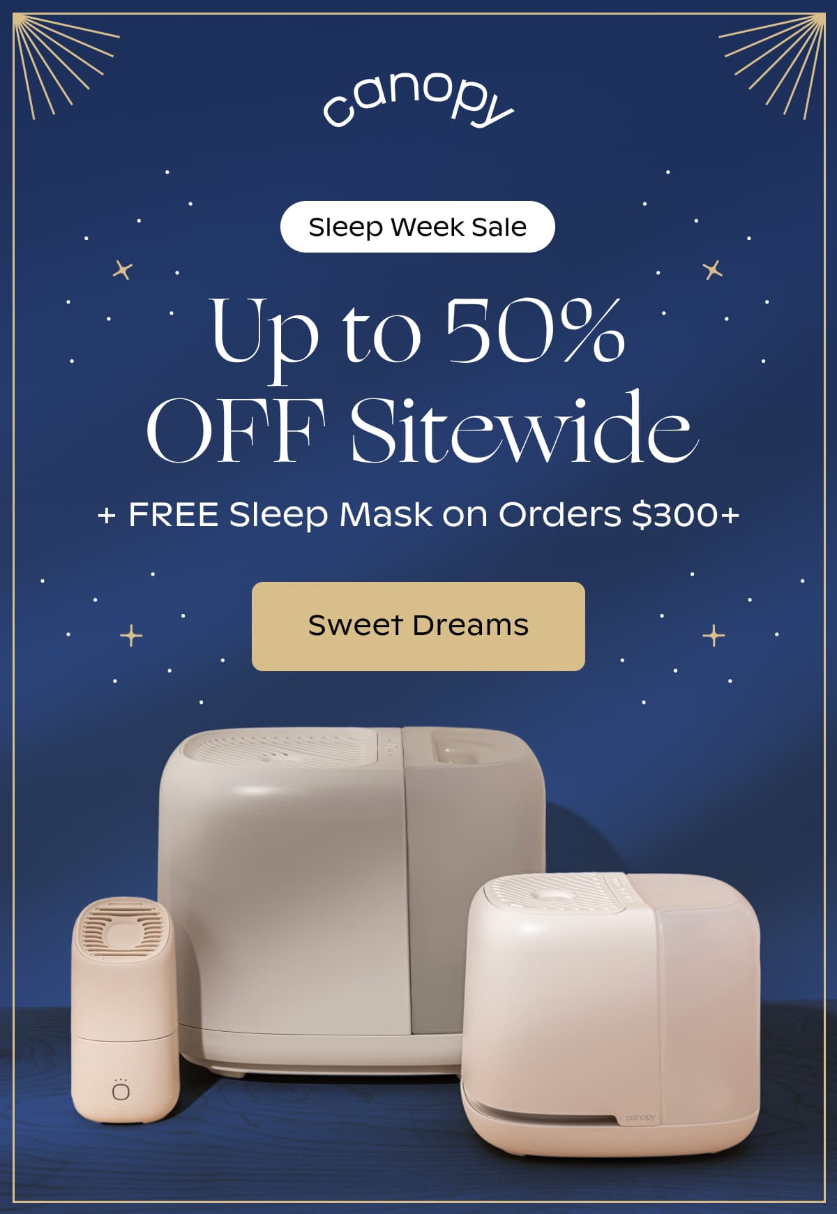 Canopy | ️Sleep Week Sale | Up to 50% OFF Sitewide + FREE Sleep Mask on Orders $300+ | Sweet Dreams
