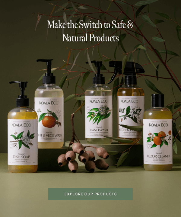 Make the Switch to Safe & Natural Products