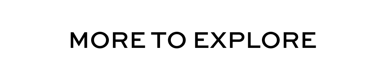 More to Explore