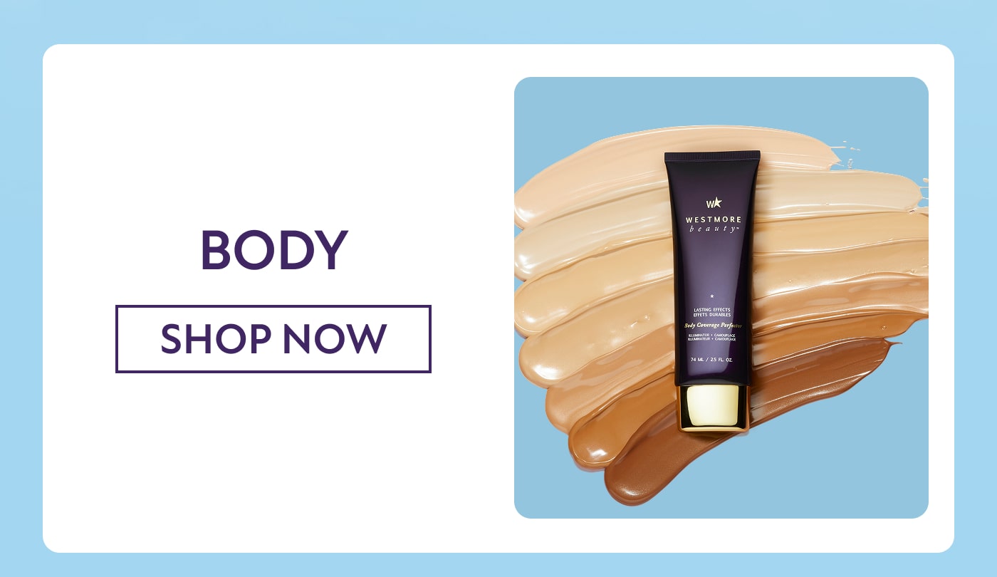 SHOP NOW - BODY