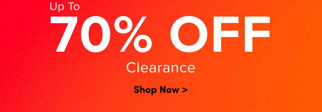 Up to 70% Off Clearance | Shop Now >