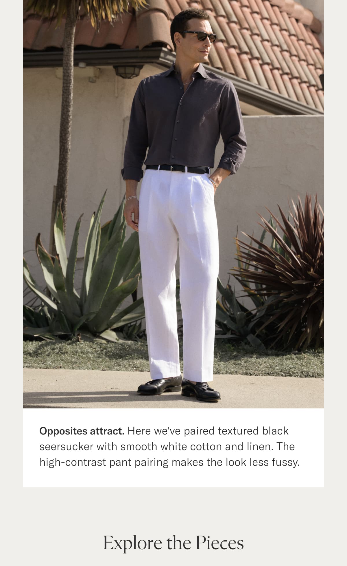 Opposites attract. Here we've paired textured black seersucker with smooth white cotton and linen. The high-contrast pant pairing makes the look less fussy.