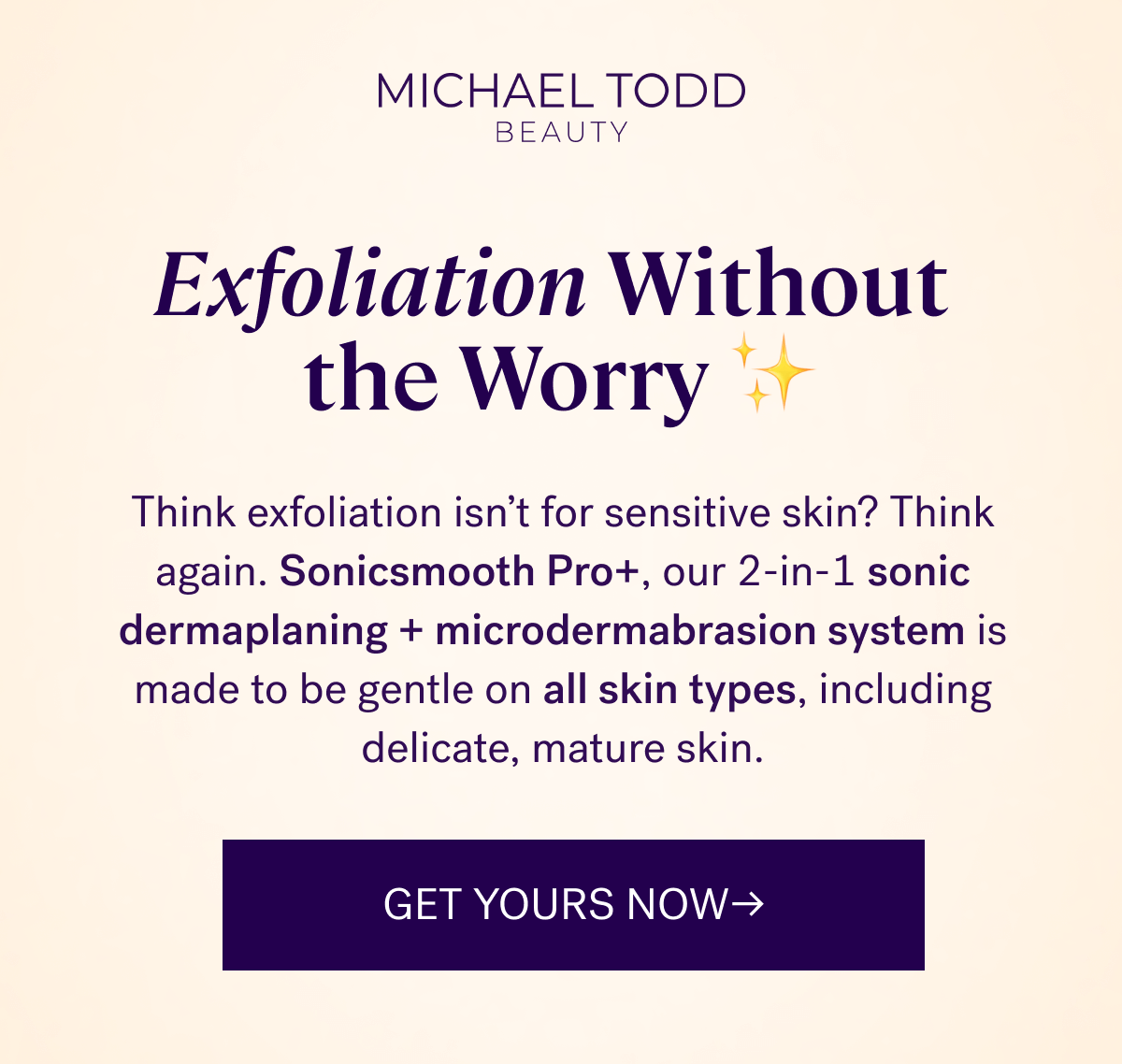 Exfoliation Without the Worry ✨ 