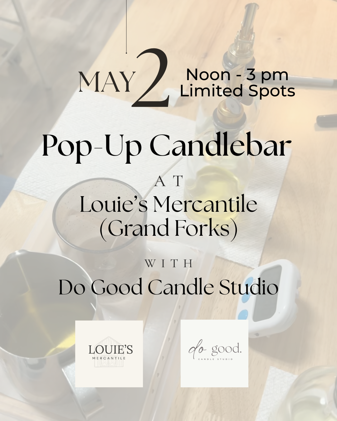 graphic with details for Do Good Candle Bar Pop-up at Louie's Mercantile on May 2