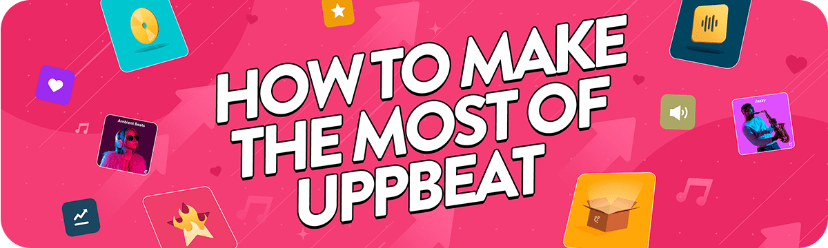 An image of an Uppbeat blog card with the text, 'How to make the most of Uppbeat'
