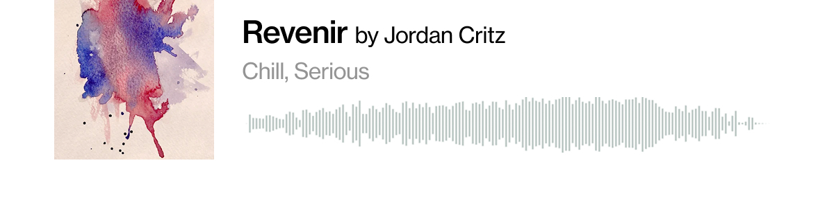 "Revenir" by Jordan Critz