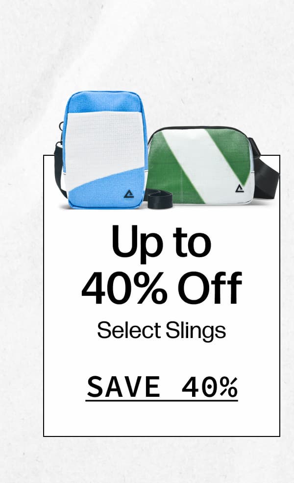 Up to 40% Off Select Slings | [SAVE 40%]