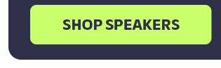 Shop Speakers