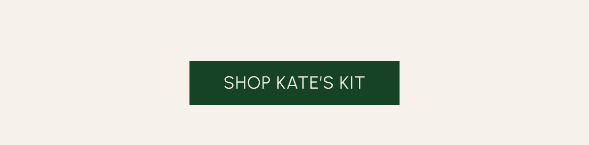 Shop kate's kit