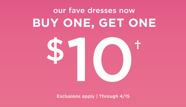 Dresses BOGO $10
