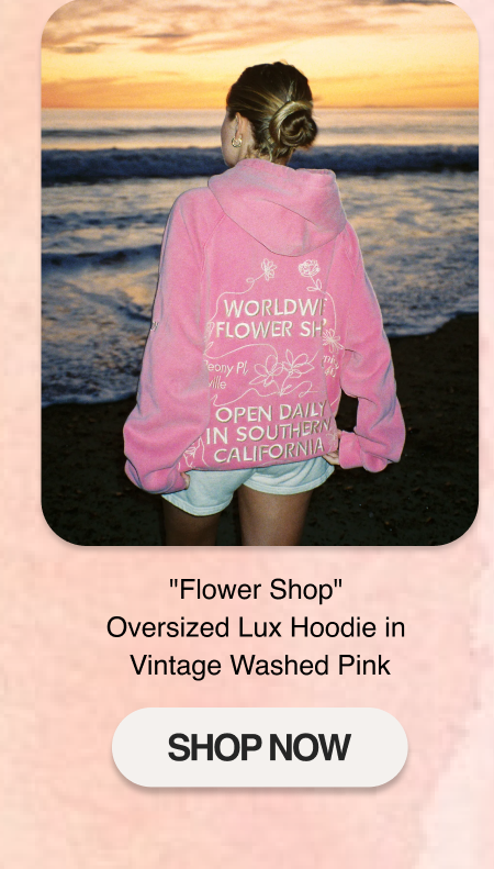 "Flower Shop" Oversized Lux Hoodie in Vintage Washed Pink
