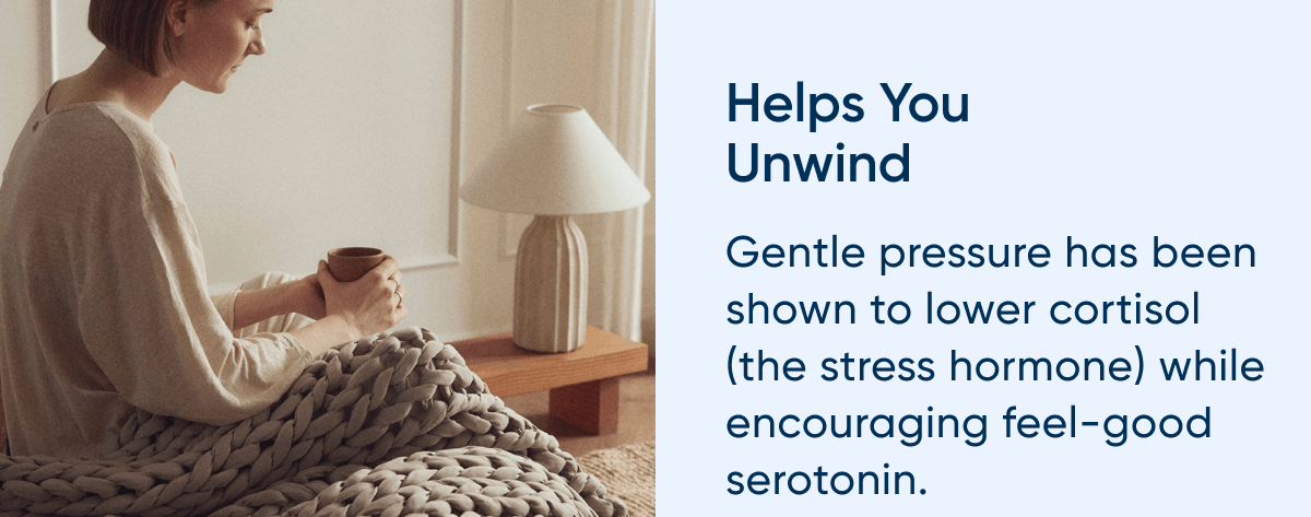 Helps you unwind