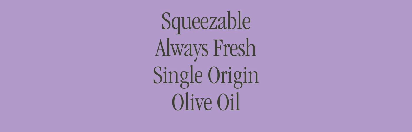 SqueezableSingle Origin Extra Virgin Olive Oil.