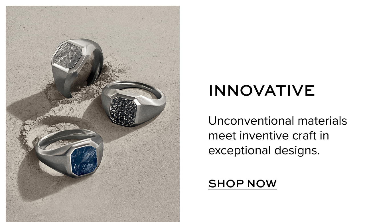 Innovative: Unconventional materials meet inventive craft in exceptional designs. Shop Now