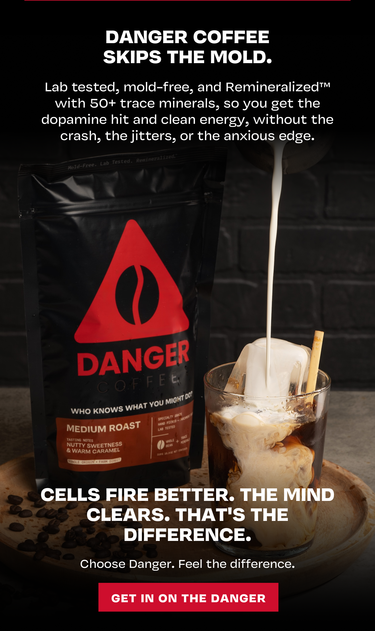 Danger Coffee bag beside iced coffee with milk pouring in. Text: Danger Coffee Skips the Mold. 