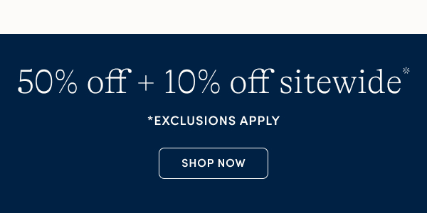 50% off + extra 10% off sitewide