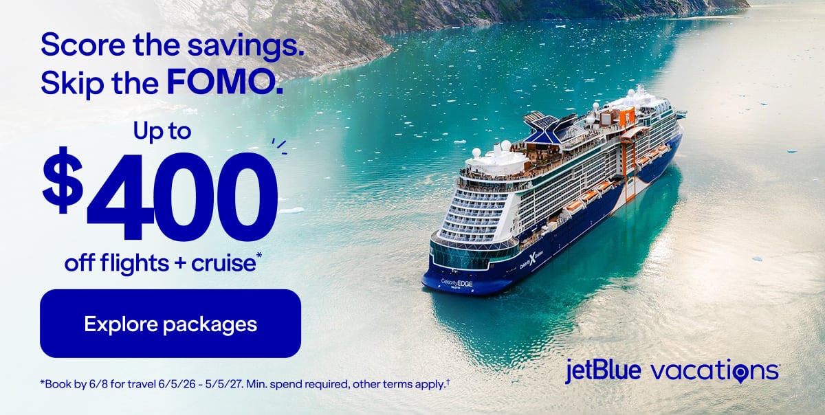 Score the savings. Skip the FOMO. Up to $400 off flights + cruise(). Explore packages. ()Book by 6/8 for travel 6/5/26 - 5/5/27. Min. spend required, other terms apply.†.