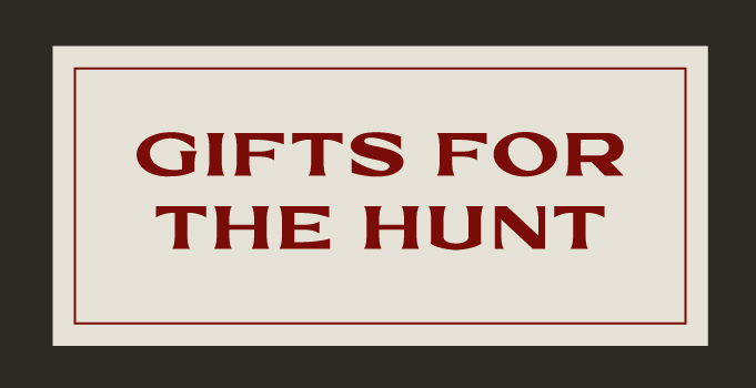 GIFTS FOR THE HUNT