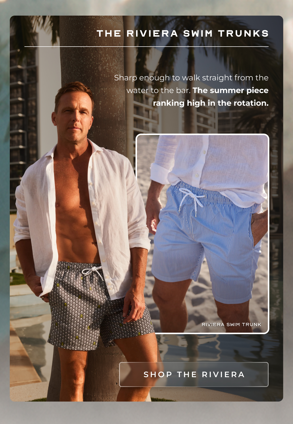 The Riviera Swim Trunk Seven inches, quick-dry and sharp enough to walk straight from the water to the bar. The summer piece that actually gets used. Riviera Swim Trunk SHOP THE RIVIERA