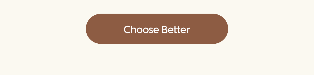 Choose Better