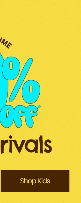 Limited Time Extra 30% Off* New Fall Arrivals Shop Kids