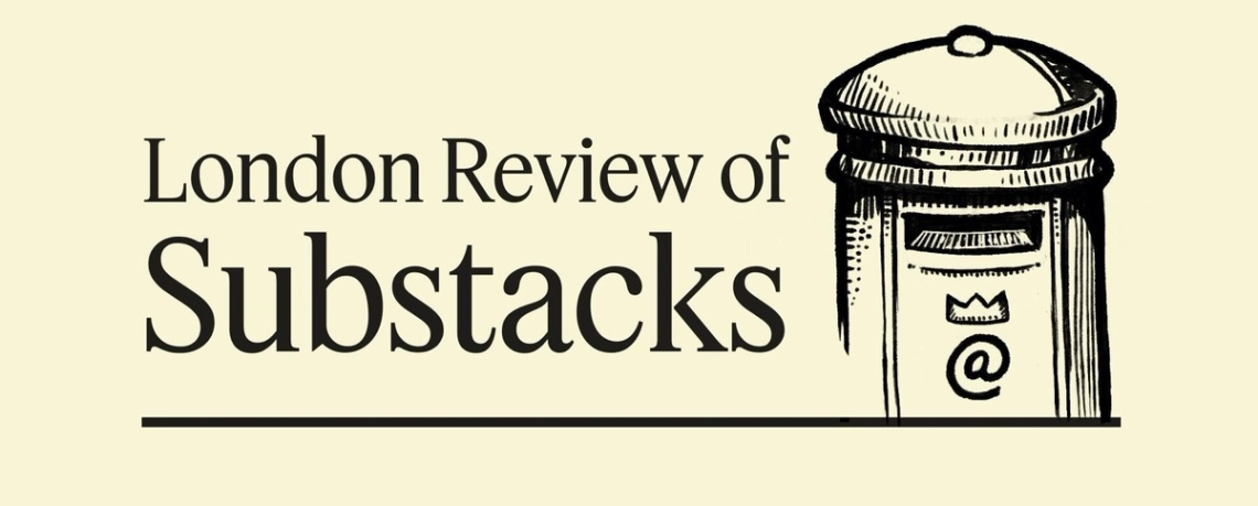 The London Review of Substacks