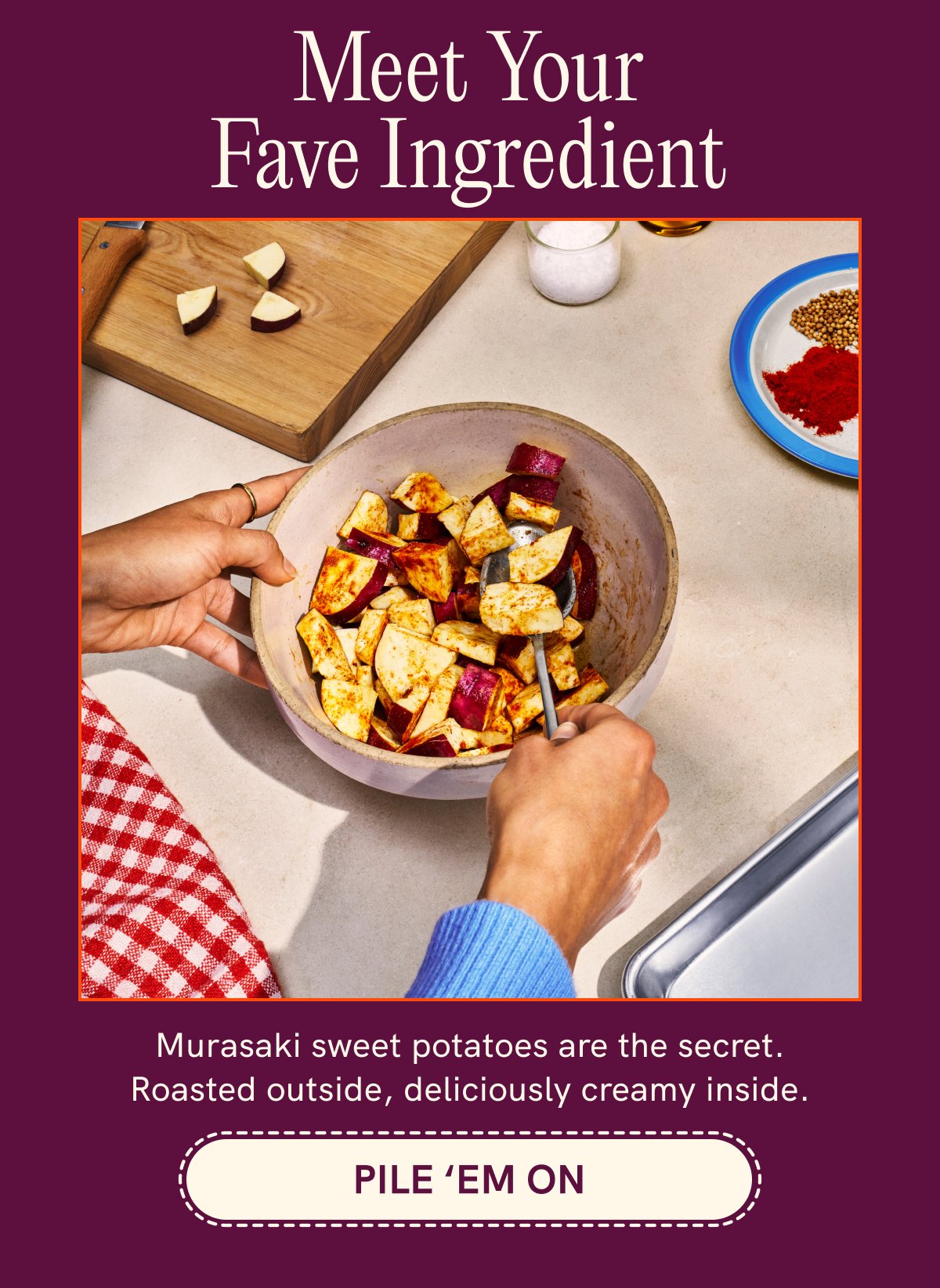 Meet your fave ingredient