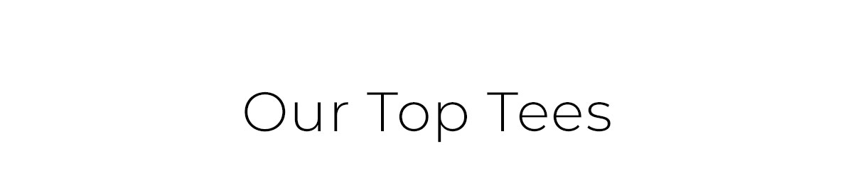 Our Top Tees