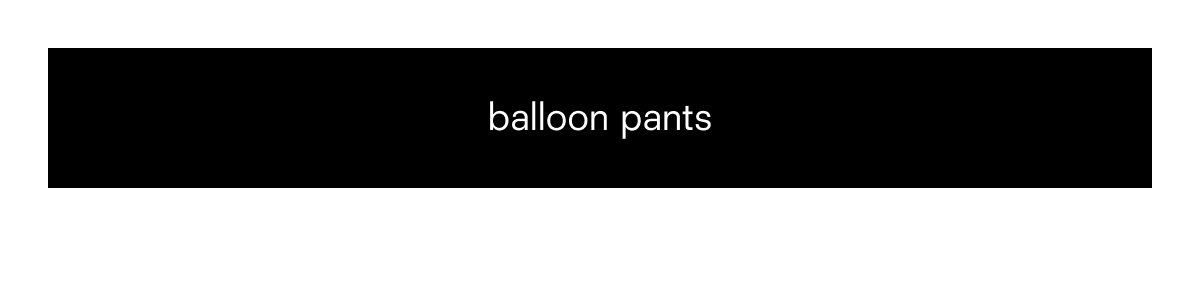 balloon pants
