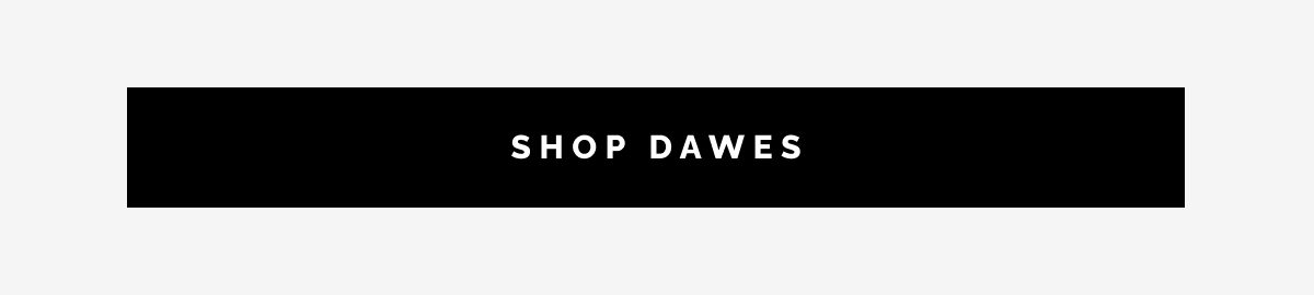 SHOP DAWES