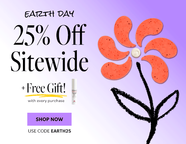 Earth Day 25OFF Sitewide + Free Deluxe with every purchase GWP