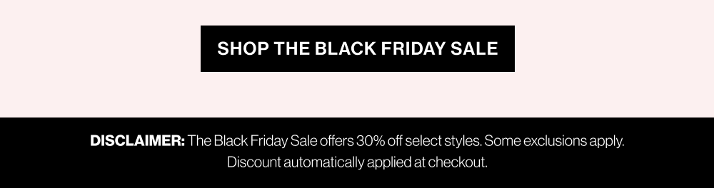 Shop the Black Friday Sale