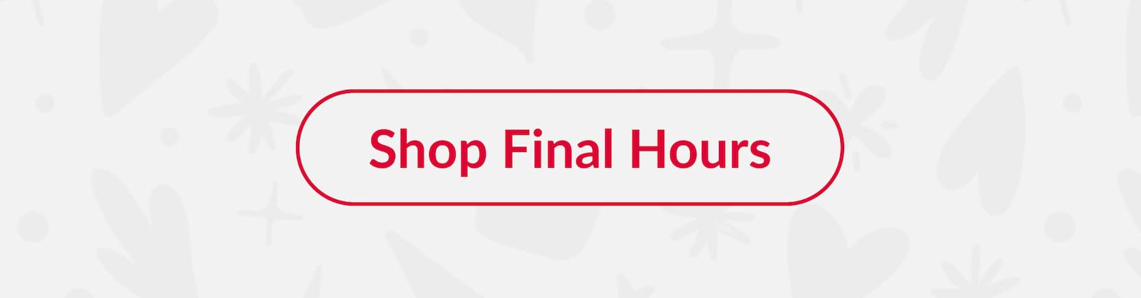 Shop final hours button