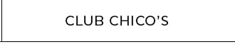 CHICO’S REWARDS+