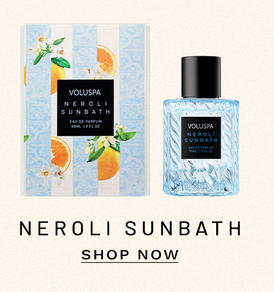 Neroli Sunbath. Shop now.