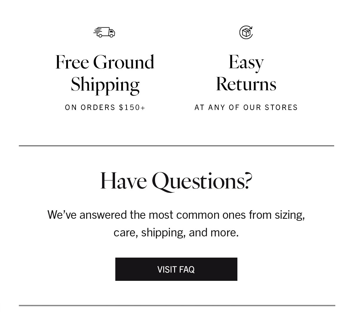 Have Questions? | Visit FAQ