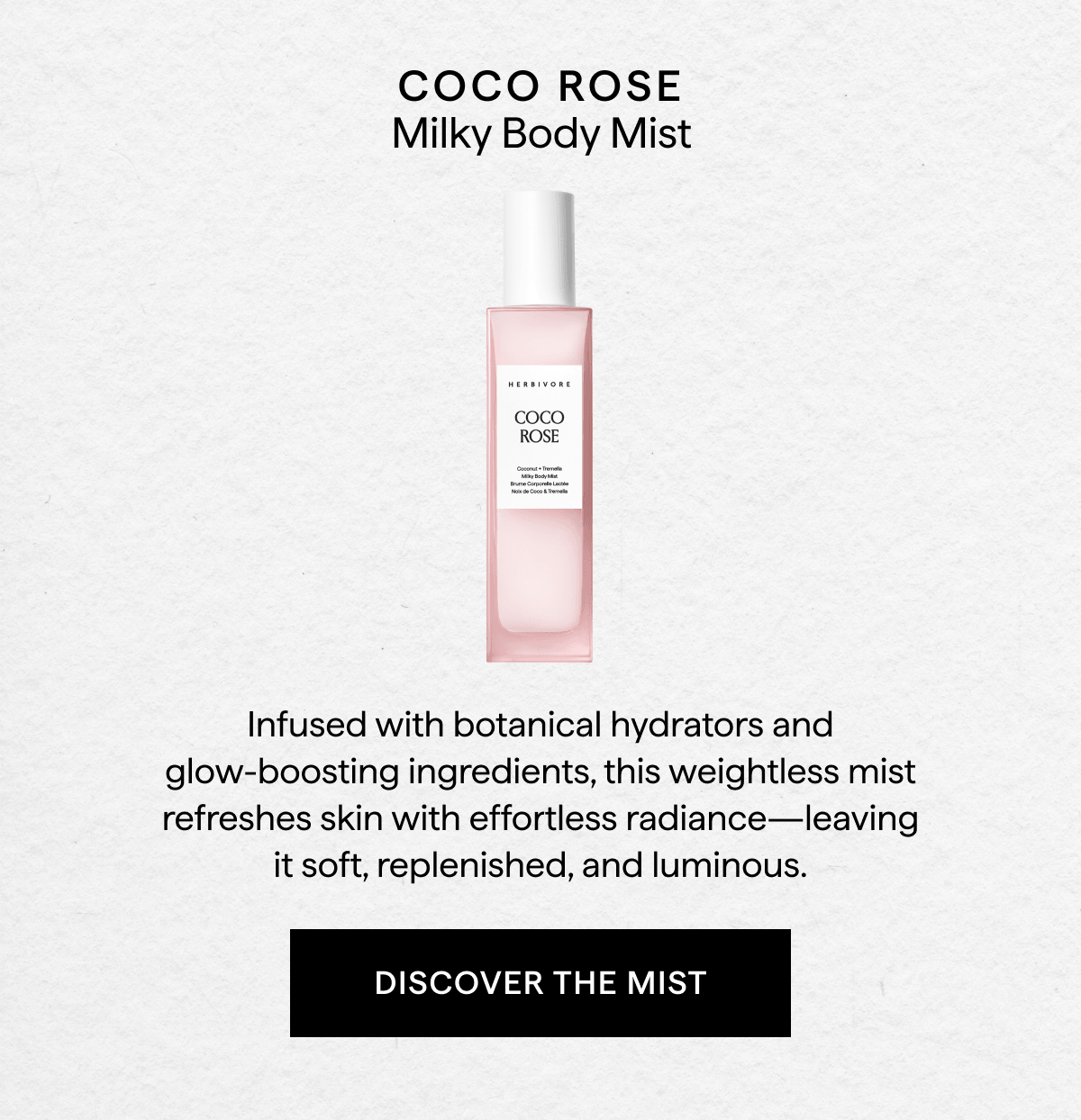 COCO ROSE MILKY BODY MIST. DISCOVER THE MIST.