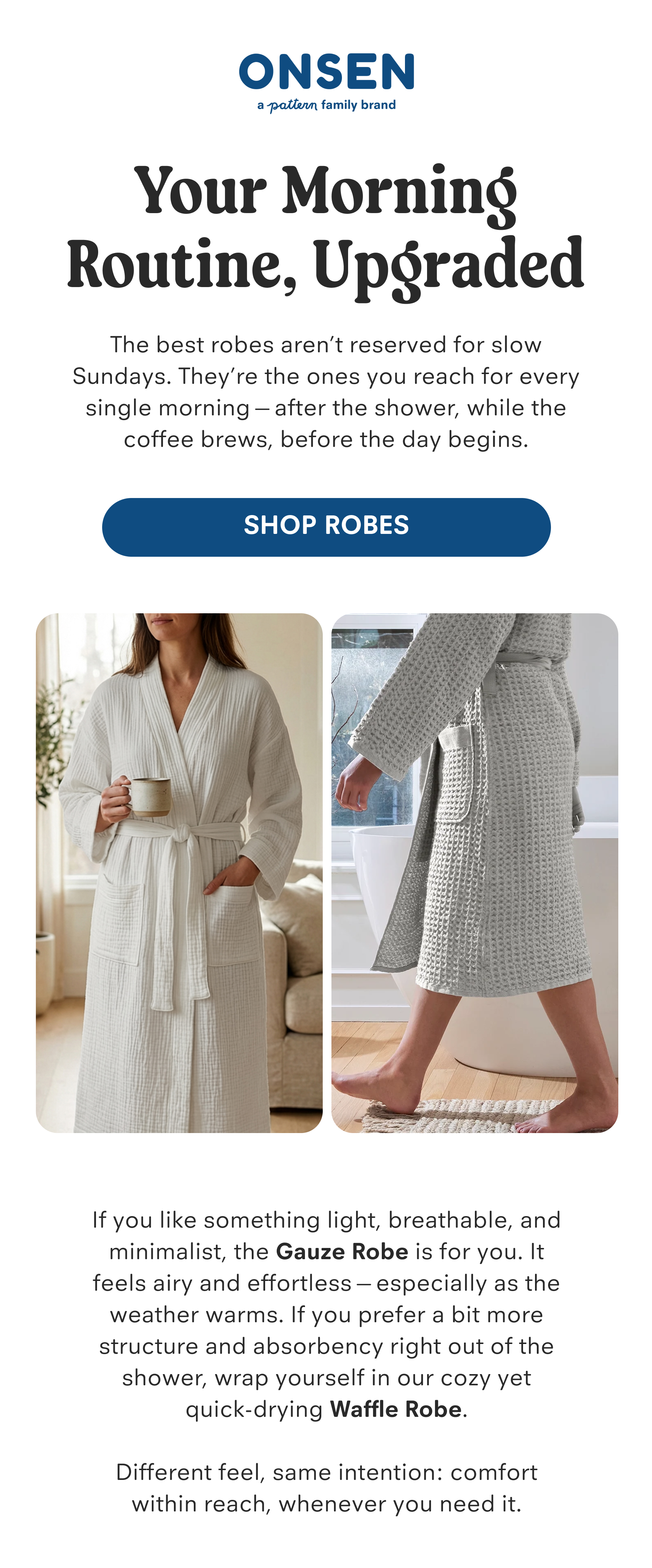 Onsen | Your Morning Routine, Upgraded - Shop Robes