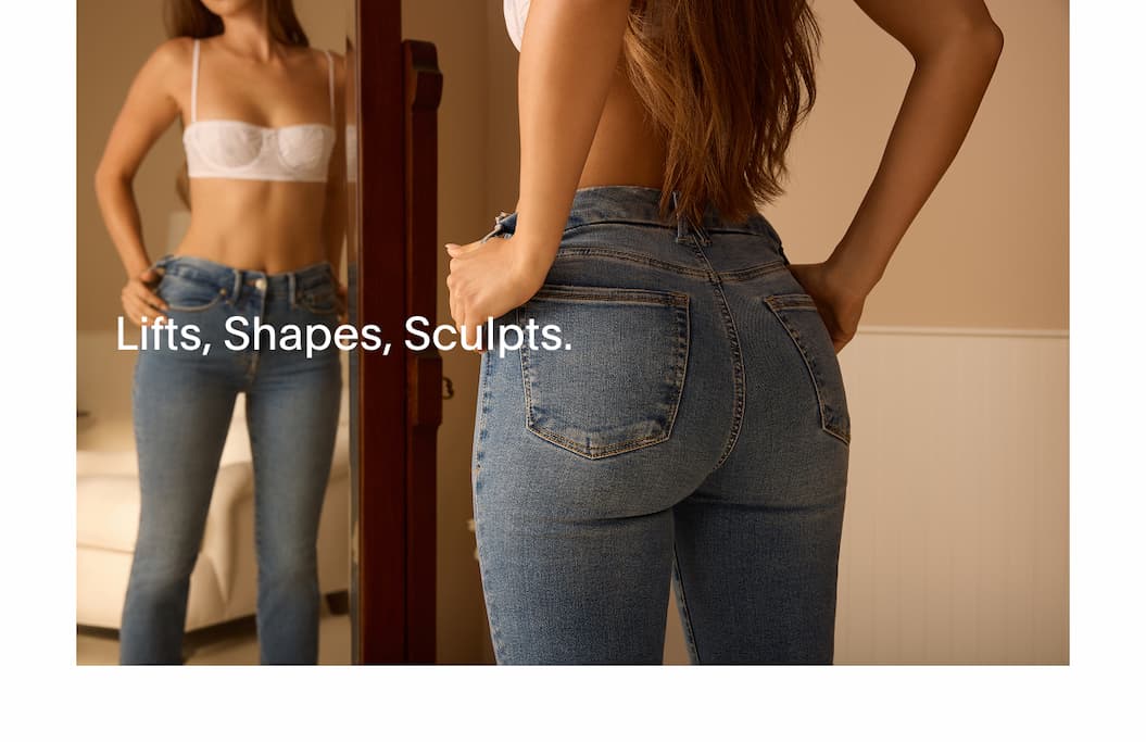 ALWAYS FITS DENIM - LIFT, SHAPES, SCULPTS