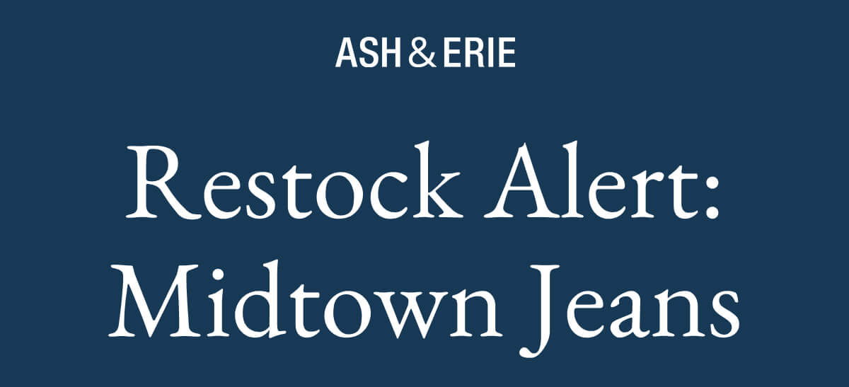 Restock Alert: Midtown Jeans