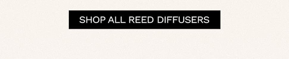 Shop All Reed Diffusers