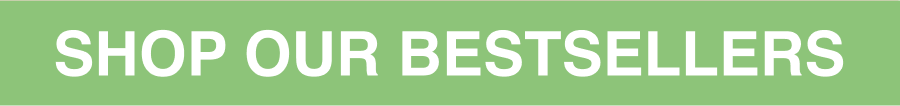 Shop Our Bestsellers