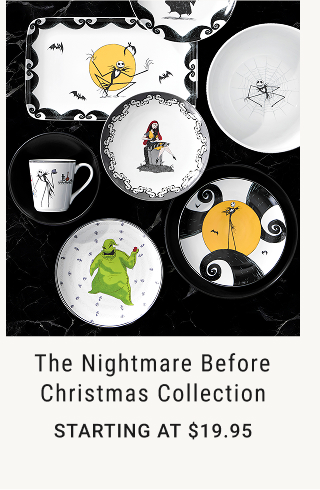 The Nightmare Before Christmas Collection - Starting at $19.95