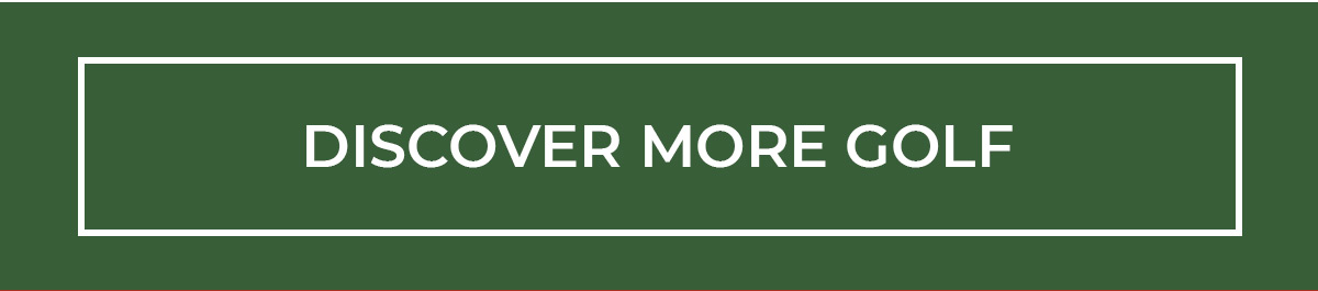 Discover more Golf